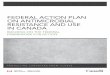 FEDERAL ACTION PLAN ON ANTIMICROBIAL RESISTANCE AND …€¦ · 2 federal action plan on antimicrobial resistance and use in canada Provinces, territories, and other stakeholders