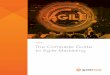 GUID The Complete Guide to Agile Marketing€¦ · Scrum is an Agile framework that began with development teams and is one of the most popular Agile work management practices. Scrum