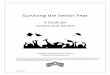Surviving the Senior Year - Paulding County School District · Surviving the Senior Year A Guide for Juniors and Seniors Paulding County School District ... This project is required
