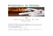 in history.doc · Web viewThe word antibiotic came from the word antibiosis a term coined in 1889 by Louis Pasteur's pupil Paul Vuillemin which means a process by which life could