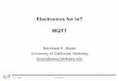 Electronics for IoT MQTT - People boser/courses/49...آ  MQTT Broker â€¢â€œHubâ€‌ of the service â€¢Many