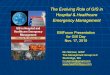 The Evolving Role of GIS in Hospital & Healthcare ... · 11/17/2010  · 1. The Evolving Role of GIS in Hospitals & Healthcare Emergency Managemnet, Ric Skinner 2. A Spatial Approach