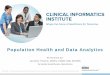 Population Health and Data Analytics - Amazon S3s3.amazonaws.com/rdcms-himss/files/production/public/FileDownlo… · Population Health and Data Analytics ... Health Systems need