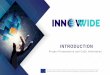 INTRODUCTION - INNOWWIDE€¦ · Project Presentation and Calls Information. This project has received funding from the European Union’sHorizon 2020 research and innovation programme