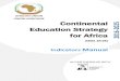 AFRICAN UNION UNION AFRICAINE Continental Education ... · Regional Economic Communities, to identify Africa’s priorities for the post-2015 Development Agenda (Assembly/AU/Dec