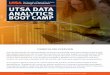 UTSA DATA ANALYTICS BOOT CAMP - media.trilogyed.comUTSA Data Analytics Boot Camp Poweed y Tiloy Education Sevices a 2U Inc. and 3 BUILDING ON THE BASICS For those first entering the