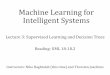 Machine Learning for Intelligent Systems · Machine Learning for Intelligent Systems Instructors: Nika Haghtalab(this time) and Thorsten Joachims Lecture 3: Supervised Learning and