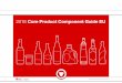 2016 Core Product Component Guide EU - Avery Dennison · 1 of 47 2016 Core Product Component Guide EU. Welcome to the Product Component Guide. This guide provides an up-to-date listing