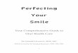 Perfecting Your Smile-Sample - BookLife · Gum Disease While decay is the primary reason that people loose teeth, there is another common cause for tooth loss, which is related to
