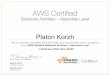 Platon Korzh · Platon Korzh April 26, 2017 Certificate AWS-ASA-36390 April 26, 2019
