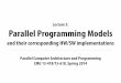 Lecture 3: Parallel Programming Models15418.courses.cs.cmu.edu/spring2014content/lectures/03_progmodels/03... · Lecture 3: Parallel Programming Models and their corresponding HW/SW