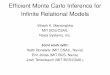Efficient Monte Carlo Inference for Infinite Relational Models · Efficient Monte Carlo Inference for Infinite Relational Models Vikash K. Mansinghka MIT BCS/CSAIL Navia Systems,