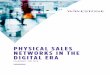 PHYSICAL SALES - the-digital-insurer.com...contact endures, new business models are being created, providing added value to customers, sales staff and companies. A radical transformation