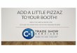 ADD A LITTLE PIZZAZ TO YOUR BOOTH! - C-1 Tradeshow Services · Furniture Catalog with some of our samples to come up with your own customized booth layout. We are available to help