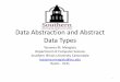 Data Abstraction and Abstract Data Typestmengistu/Courses/Fall2015/CS220... · Abstract Data Type •An Abstract Data Type (ADT) can be defined as: –Is a specification of a data