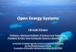 Open Energy Systems...Open Energy Systems Hiroaki Kitano Professor, Okinawa Institute of Science and Technology President & CEO, Sony Computer Science Laboratories, Inc. A member of