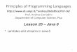 Principles of Programming Languagespages.di.unipi.it/corradini/Didattica/PLP-16/SLIDES/PLP-2016-26.pdfJava 8: language extensions Java 8 is the biggest change to Java since the incepBon