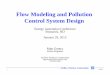 Flow Modeling and Pollution Control System Design · Flow Modeling and Pollution Control System Design Energy Generation Conference Bismarck, ND January 29, 2015 Matt Gentry Senior