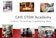 Science, Technology, Engineering, Math · Environmental Science. To provide students in the STEM Academy opportunities to use problem solving and inquiry learning in a cross curricular