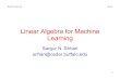 Linear Algebra for Machine Learning - University at Buffalosrihari/CSE676/2 LinearAlgebra.pdf · –Concepts of linear algebra needed for ML –Omit other aspects of linear algebra