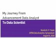 My Journey From Advancement Data Analyst To Data Scientist · Grow your Data Analysts into Data Scientists! It will be more efficient for you to grow a strong analyst from within