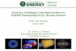 Frontiers, Challenges, and Opportunities for DOE/NP ... · Forefront advanced technologies, capabilities fundamental nature of matter and energy ‒ for next-generation capabilities
