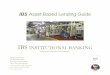 IBS Asset Based Lending Guide...IBS Asset Based Lending Guide IBS INSTITUTIONAL BANKING Entrepreneurs Investing in Entrepreneurs IBS Investment Bank 101 Plaza Real S #222 Boca Raton,