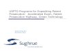 USPTO Programs for Expediting Patent Prosecution ... ... shown in the prior art search documents, and