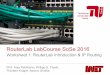 RouterLab LabCourse SoSe 2016 - teaching.inet.tu-berlin.de...Thorben Krüger, Apoorv Shukla . LabCourse Topology RouterLab LabCourse SoSe 2016 – Worksheet 1: RouterLab Introduction