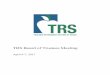 TRS Board of Trustees Meeting Documents/board_meeting... · 2017-04-05 · All or part of the April 6-7, 2017 meeting of the TRS Board of Trustees may be held by telephone or video