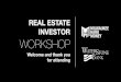 REAL ESTATE INVESTOR WORKSHOP - Milwaukee Hard Money...REAL ESTATE INVESTOR WORKSHOP Welcome and thank you for attending. YOUR SPEAKERS TODAY Scott Lurie President | Milwaukee Hard