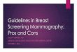 New Guidelines in Breast Screening – Pros and Cons · C The USPSTF recommends selectively offering or providing this service to individual patients based on professional judgment