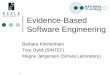 Evidence-Based Software Engineering - Freie Universität · 2007-10-25 · 12 Software Engineering |No comparable research infrastructure |No agreed standards for empirical studies
