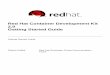 Red Hat Container Development Kit 2.0 Getting Started Guide · This Getting Started Guide describes the individual components that together form CDK, followed ... Amazon Web Services