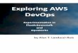 Exploring AWS DevOps - آ©2016- . Contents 1. Identity&AccessManagement ... AWS