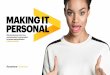 MAKING IT PERSONAL - Accenture · profile that evolves along with the customer. When asked, nearly three-quarters (74 percent) of respondents said they would find these “living