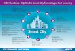 IEEE Standards Help Enable Smart City Technologies for ... · IEEE Standards Help Enable Smart City Technologies for Humanity Intelligent Transportation IEEE 1609™ Series Wireless