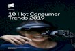 10 Hot Consumer Trends 2019 - 3Bplus2018/12/10  · Source: Ericsson ConsumerLab 10 Hot Consumer Trends 2019 0% 5% 10% 15% 20% 25% 30% 35% 40% 45% Trust human Trust AI Fig 1: Trust