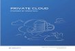 PRIVATE CLOUD - GloboTechprivate cloud solutions are completely modular, it is possible to customize the solution according to the specific needs of your projects/business. The factors