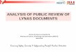 ANALYSIS OF PUBLIC REVIEW OF LYNAS DOCUMENTS · Atomic Energy Licensing Board Ministry of Science, Technology and Innovation (MOSTI) MALAYSIA ANALYSIS OF PUBLIC REVIEW OF LYNAS DOCUMENTS