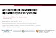 Antimicrobial Stewardship: Opportunity is Everywhere · Antibacterial agents in clinical development: an analysis of the antibacterial clinical development pipeline, including tuberculosis