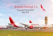 Corporate Presentation May 2018s22.q4cdn.com/.../2018/05/Corporate_Presentation_Avianca_Holding… · Corporate Presentation May 2018. 2 ... (including investors) for any investment