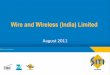 Wire and Wireless (India) Limited - Siti Networks · Some of the statements made in this presentation are forward-looking statements and are based on the current beliefs, assumptions