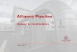 Alliance Pipeline · Highlights 2016 financial results as strong as ever; 2017 Q1 results exceed budget Alliance achieving revenues comparable to previous cost of service contracts