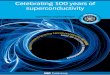 Celebrating 100 years of superconductivitycms.iopscience.iop.org/alfresco/d/d/workspace/...scene. Papers on heavy fermions, cuprates, ruthenates, borides fullerides, ... EPL is published