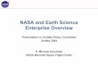 NASA and Earth Science Enterprise Overview · ¾Mars Exploration – Conduct robotic exploration of Mars to search for evidence of life, to understand the history of the solar system,
