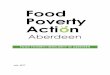 FOOD POVERTY/INSECURITY IN ABERDEEN Food Poverty Action Aberdeen - FOOD POVERTY/INSECURITY IN ABERDEEN