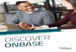 DISCOVER ONBASE€¦ · • Speeds processes by automating predictable decisions and providing useful ... solutions for areas such as HR onboarding, vendor management and fraud investigation