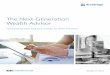 The Next-Generation Wealth Advisor - Broadridge · In this paper, ESI ThoughtLab and . Broadridge provide a roadmap and business case for wealth advisors looking to both realign and