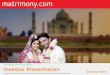 December 2017 - Matrimony.com · 1 Based on ^Market study of Online Matrimony & Marriage Services in India report by KPMG dated May 4, 2017; 2 As on Sept 30, 2017 10 3 Source: Traffic